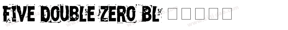 Five Double Zero-Bl字体转换